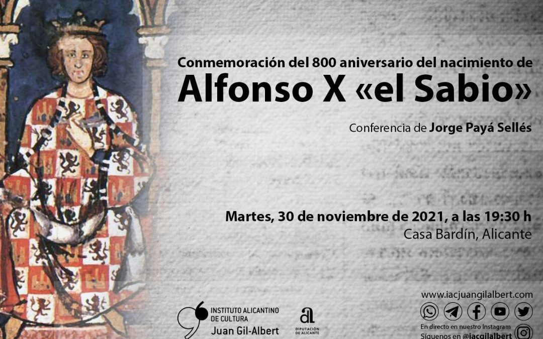 El Instituto Gil-Albert analiza la figura del Rey Alfonso X El Sabio y su vinculación con Alicante 